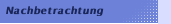 Nachbetrachtung